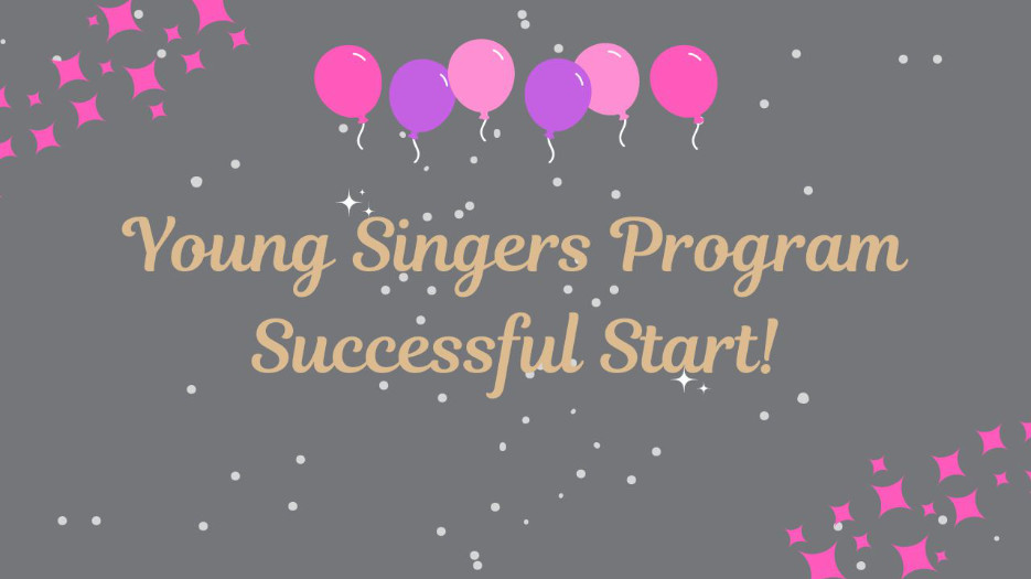 "Young Singers Program Successful Start" - graphic with magenta balloons and stars on a gray background